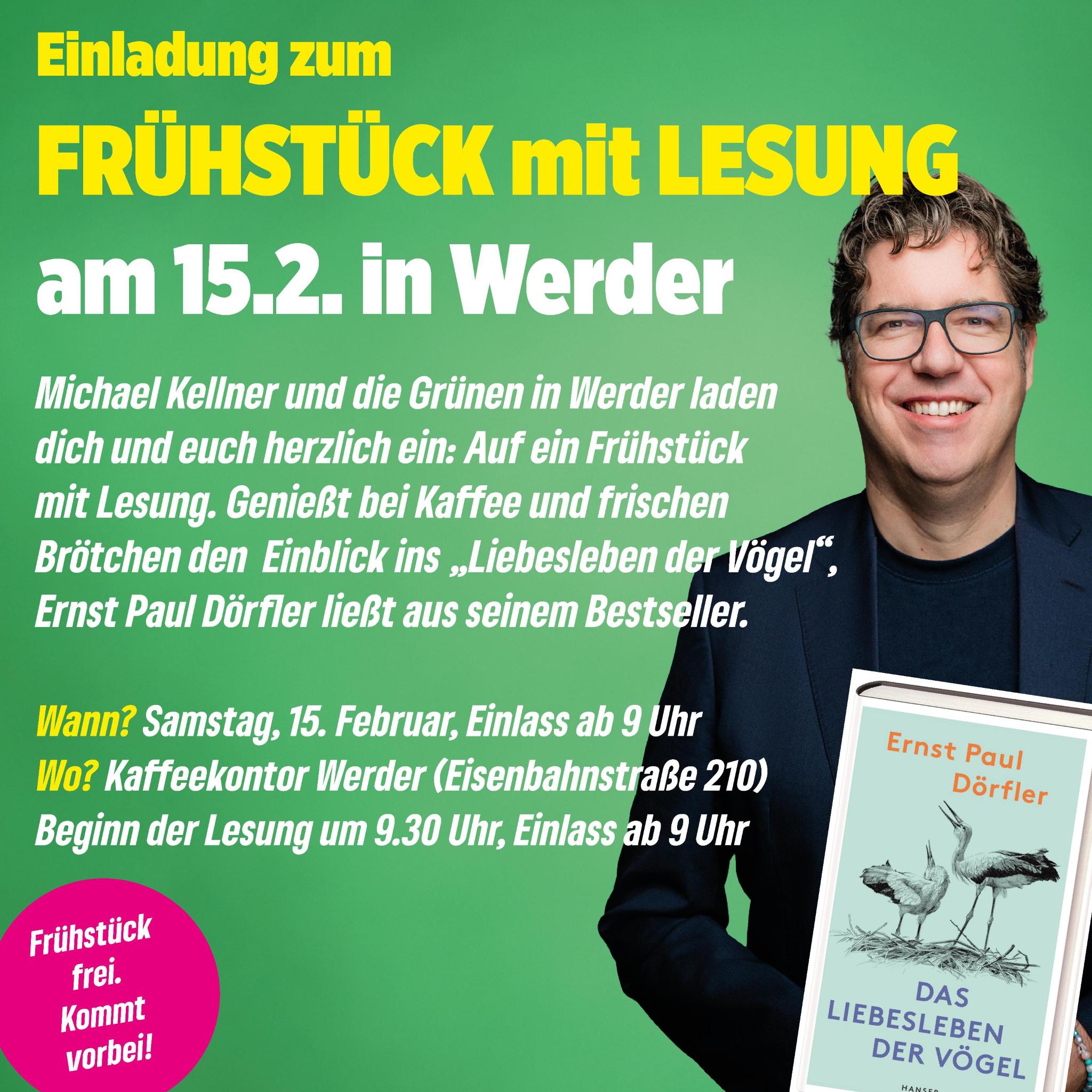 Michael Kellner und die Grünen in Werder laden ein: Auf ein frühstück mit Lesung. Genießt bei Kaffee und frischen Brötchen den Einblick ins 'Liebesleben der Vögel', Ernst Paul Dörfler ließt aus seinem Bestseller